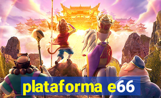 plataforma e66